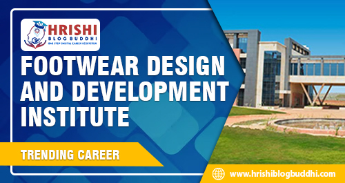 Footwear Design and Development Institute All India Selection Test (FDDI AIST)